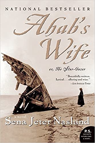 Ahab's Wife: Or, The Star-gazer: A Novel