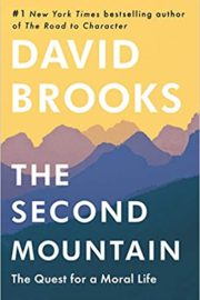 The Second Mountain: The Quest for a Moral Life