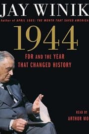 1944: FDR and the Year That Changed History