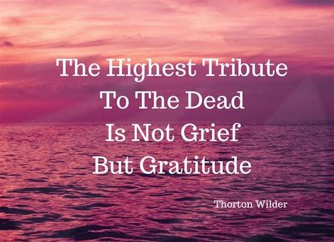 Thornton Wilder Grief and Gratitude