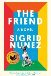 The Friend: A Novel