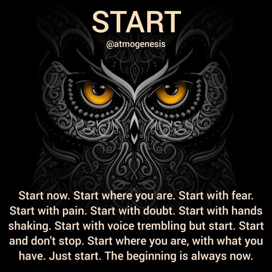 The First Step is to Start