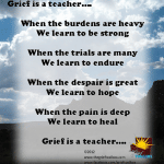 Grief is a great teacher