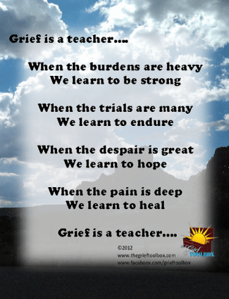 Grief is a great teacher