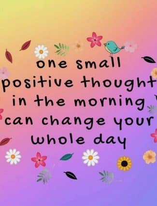 The Power of Positive Thoughts