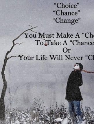 Choosing to Take a Chance on Change