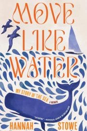 Move Like Water: My Story of the Sea