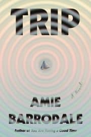 Trip: A Novel